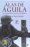 Del Ebro al Volchof, ida y vuelta y hasta hoy : alas de águila